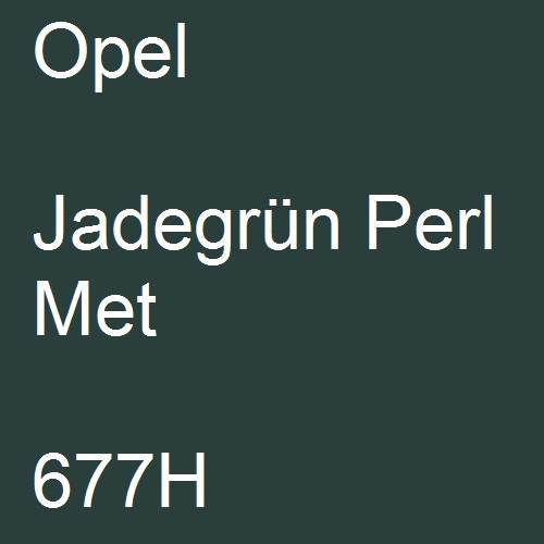 Opel, Jadegrün Perl Met, 677H.